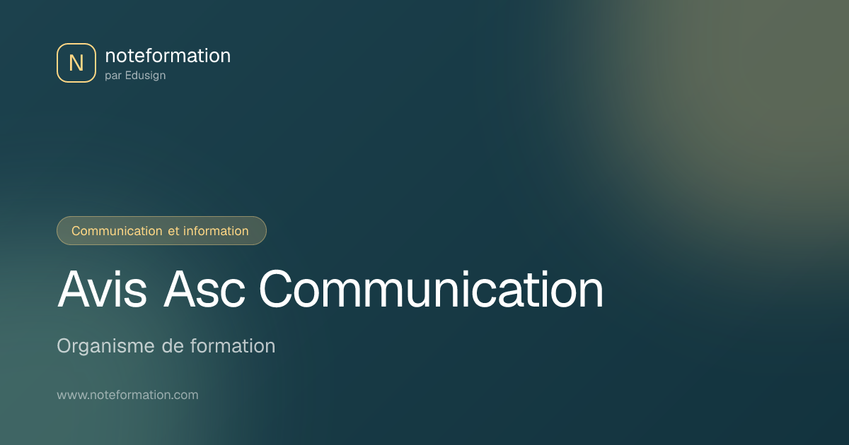 Avis Asc Communication - Organisme de formation | Noteformation