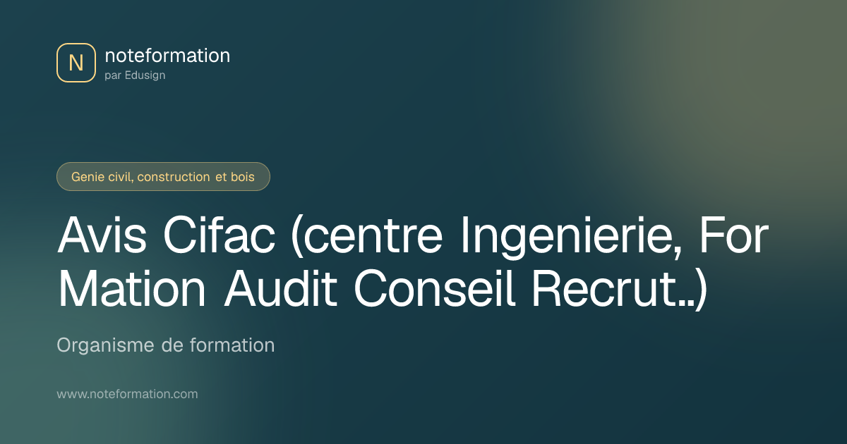 Avis Cifac (centre Ingenierie, For Mation Audit Conseil Recrut ...