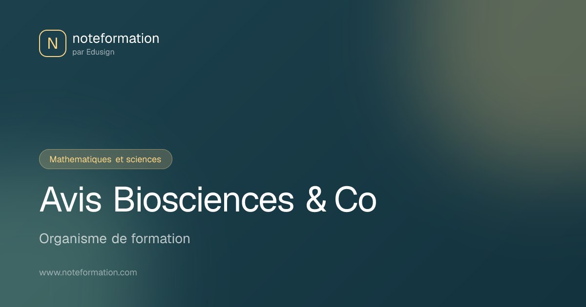 Avis Biosciences & Co - Organisme de formation | Noteformation