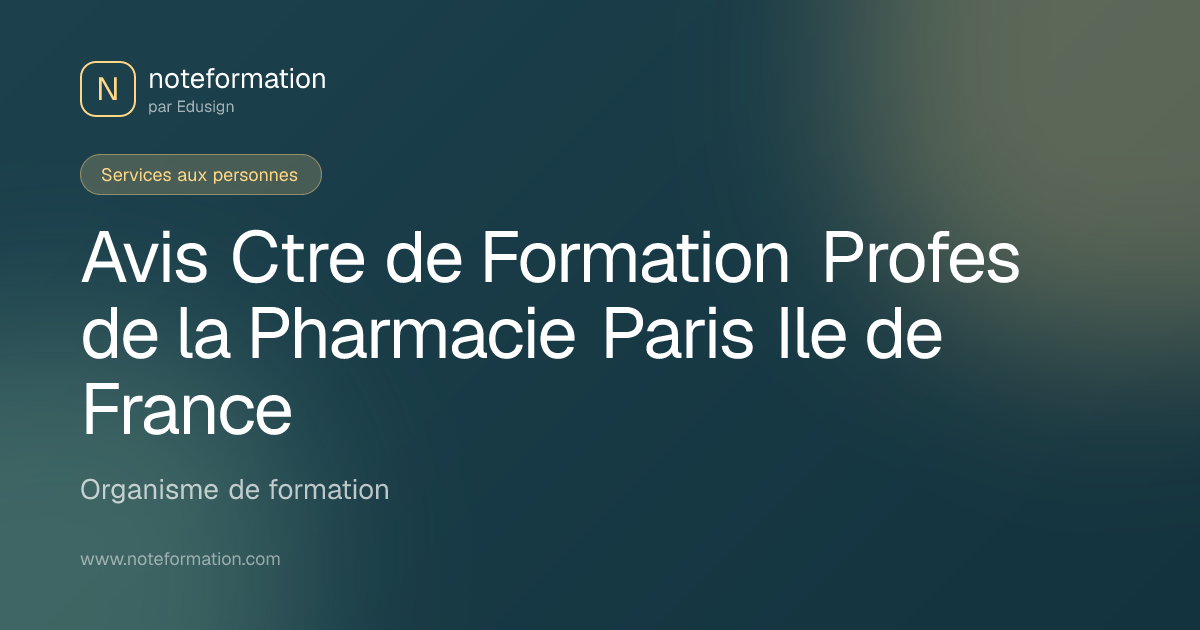 Avis Ctre de Formation Profes de la Pharmacie Paris Ile de France ...